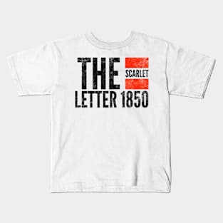 The Scarlet Letter 1850 Kids T-Shirt